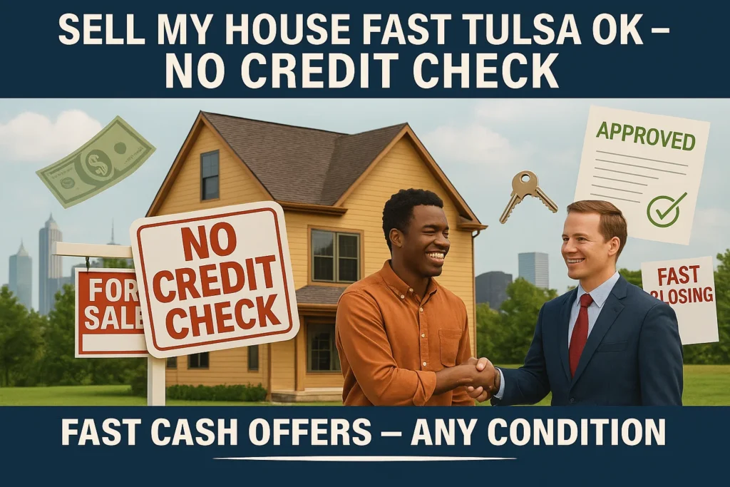 Sell My House Fast Tulsa OK No Credit Check 6 sell my house fast tulsa ok no credit check sell my house fast tulsa ok no credit check